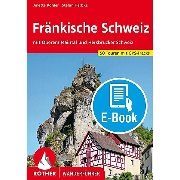 Fränkische Schweiz (E-Book), Stefan Herbke, Anette Köhler