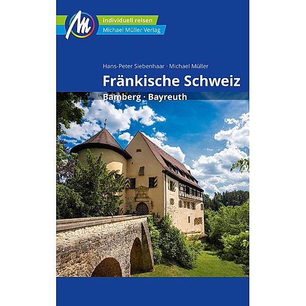 Fränkische Schweiz Reiseführer Michael Müller Verlag / MM-Reiseführer, Hans-Peter Siebenhaar, Michael Müller