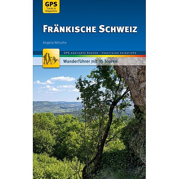 Fränkische Schweiz Wanderführer Michael Müller Verlag / MM-Wandern, Angela Nitsche