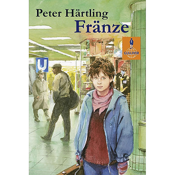 Fränze / Gulliver Taschenbücher Bd.170, Peter Härtling