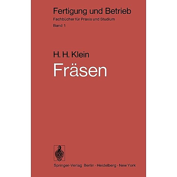 Fräsen / Fertigung und Betrieb Bd.1, H. H. Klein