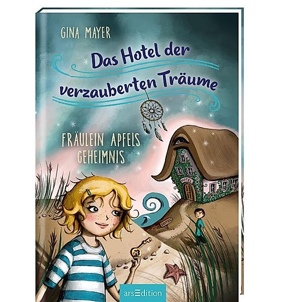 Fräulein Apfels Geheimnis / Das Hotel der verzauberten Träume Bd.1, Gina Mayer