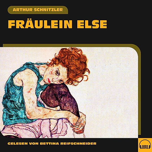 Fräulein Else, Arthur Schnitzler