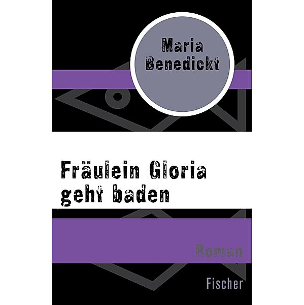 Fräulein Gloria geht baden / Die Frau in der Gesellschaft, Maria Benedickt