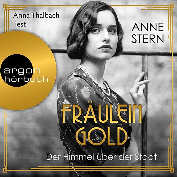 Fräulein Gold - 3 - Der Himmel über der Stadt, Anne Stern