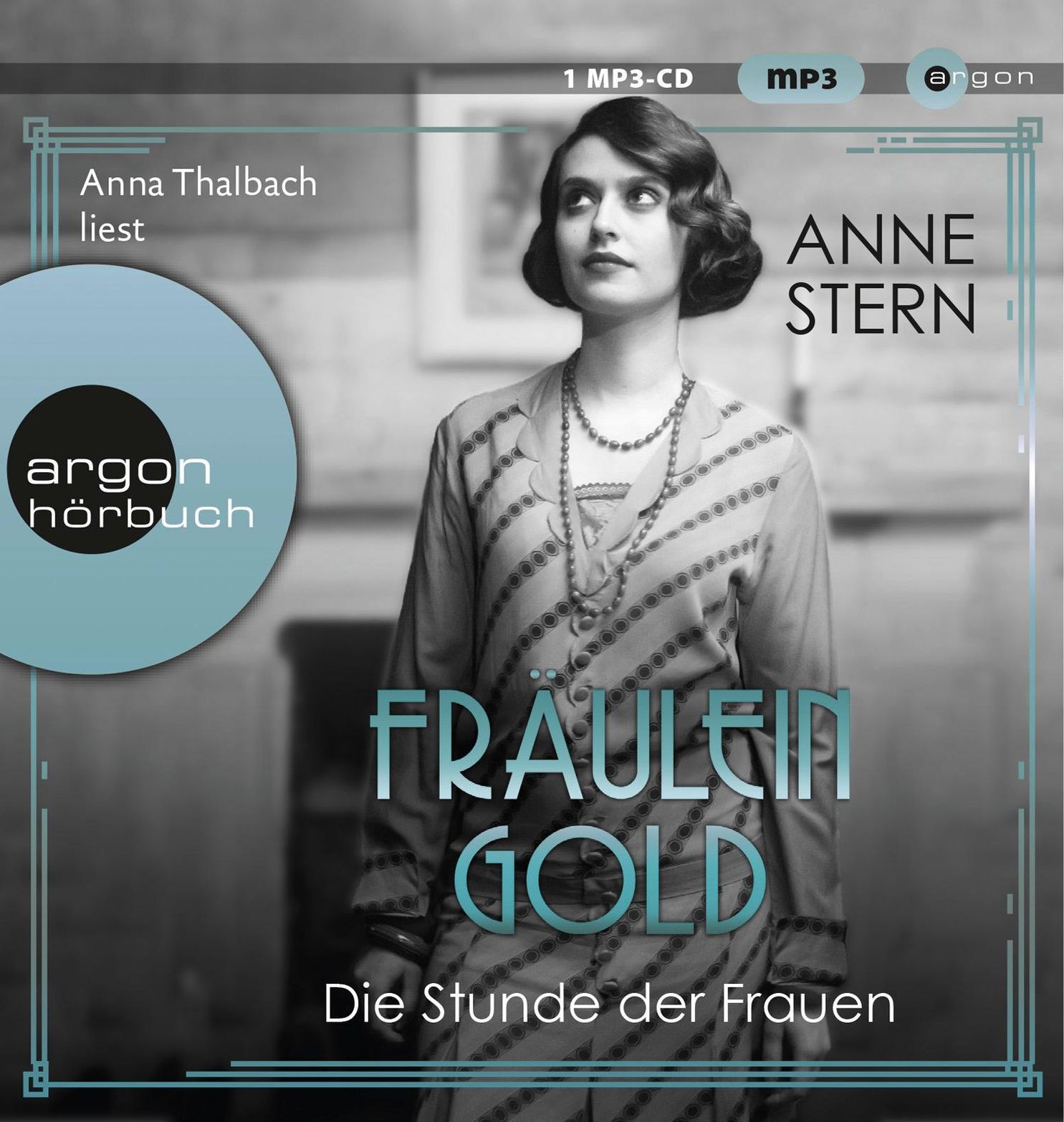 Fräulein Gold. Die Stunde der Frauen, 1 Audio-CD, 1 MP3 Hörbuch