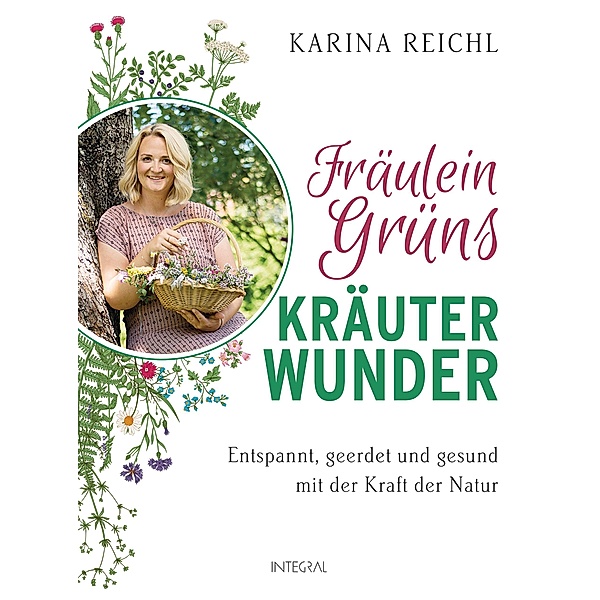 Fräulein Grüns Kräuterwunder, Karina Reichl