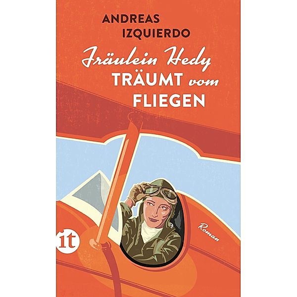 Fräulein Hedy träumt vom Fliegen, Andreas Izquierdo