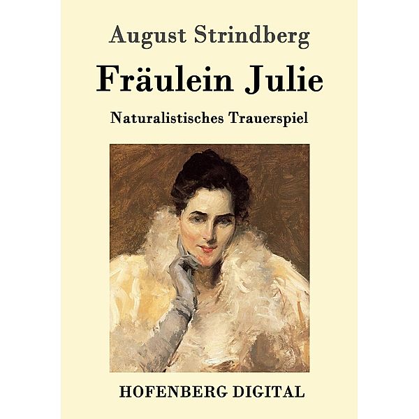 Fräulein Julie, August Strindberg