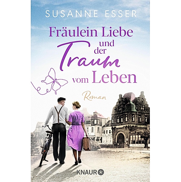 Fräulein Liebe und der Traum vom Leben / Die Rhein-Buchhandlung Bd.2, Susanne Esser