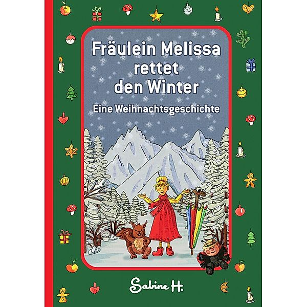 Fräulein Melissa rettet den Winter, Sabine H.