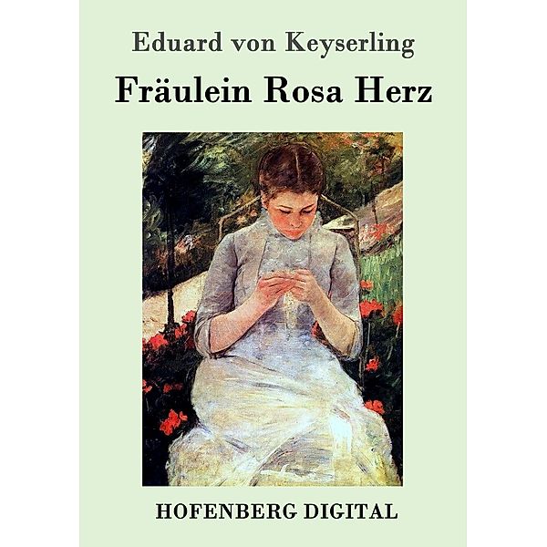 Fräulein Rosa Herz, Eduard von Keyserling