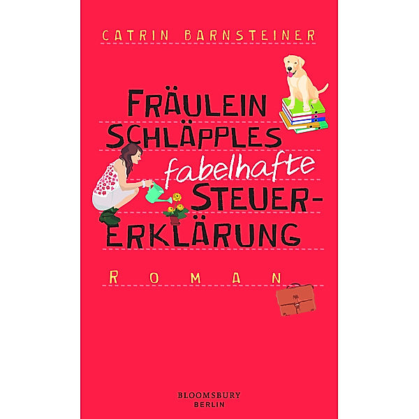Fräulein Schläpples fabelhafte Steuererklärung, Catrin Barnsteiner