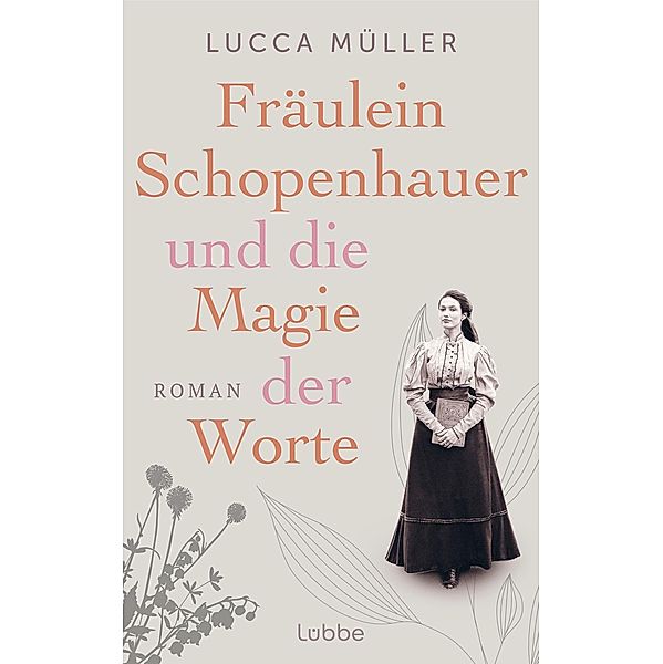 Fräulein Schopenhauer und die Magie der Worte, Lucca Müller