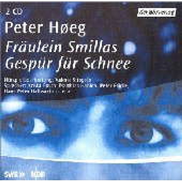 Fräulein Smillas Gespür für Schnee, 2 Audio-CDs, Peter Høeg
