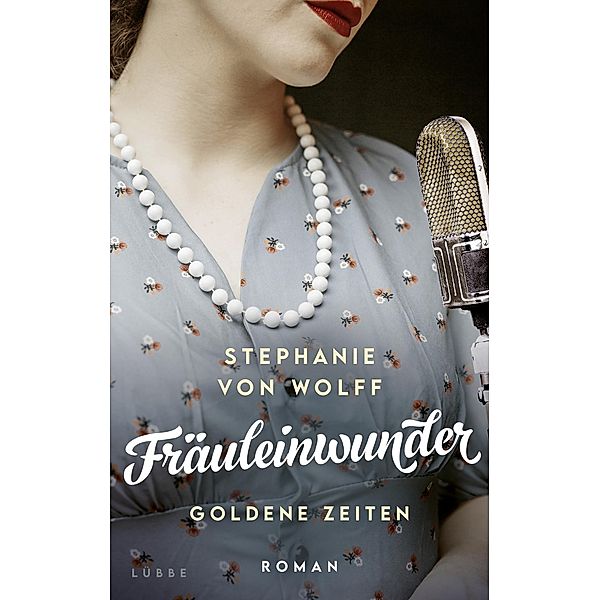 Fräuleinwunder, Stephanie von Wolff