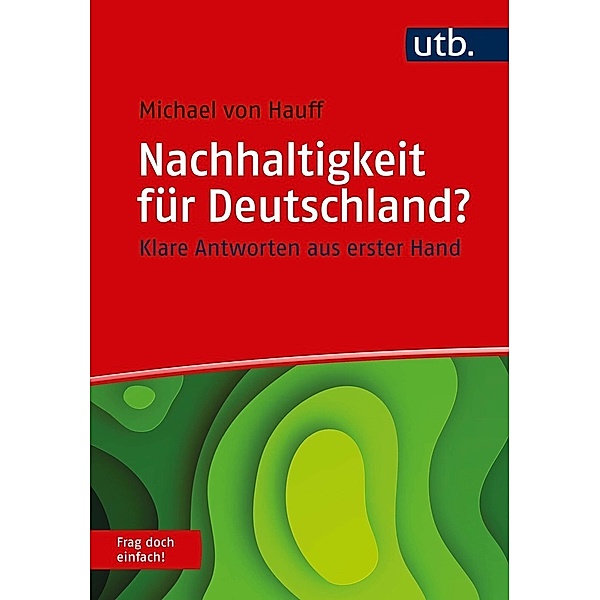 Frag doch einfach! / Nachhaltigkeit für Deutschland? Frag doch einfach!, Michael von Hauff