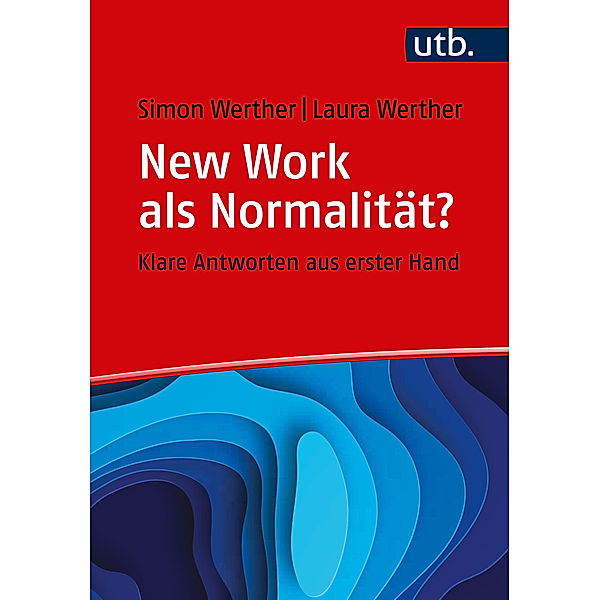 Frag doch einfach! / New Work als Normalität? Frag doch einfach!, Simon Werther, Laura Werther