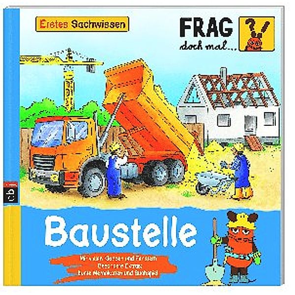 Frag doch mal ... die Maus! Erstes Sachwissen Band 4: Baustelle