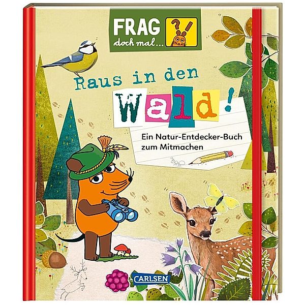 Frag doch mal ... die Maus / Frag doch mal ... die Maus: Raus in den Wald!, Petra Klose