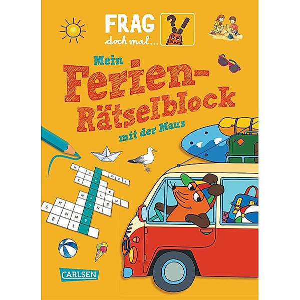 Frag doch mal ... die Maus!: Mein Ferien-Rätselblock mit der Maus, Petra Klose