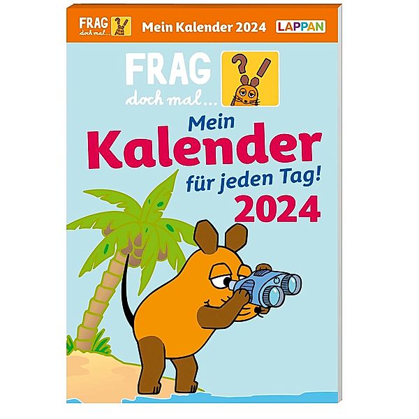 Frag doch mal ... die Maus: Tageskalender 2024 - Mein Kalender für jeden Tag!, Hannah Fleßner