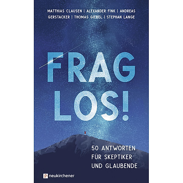 Frag los!, Matthias Clausen, Alexander Fink, Andreas Gerstacker