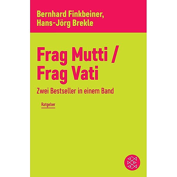 Frag Mutti / Frag Vati, Bernhard Finkbeiner, Hans-Jörg Brekle