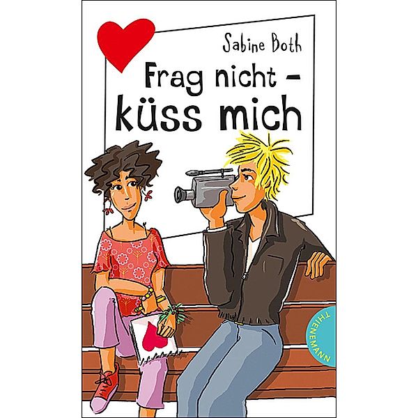 Frag nicht, küss mich / Freche Mädchen - freche Bücher, Sabine Both