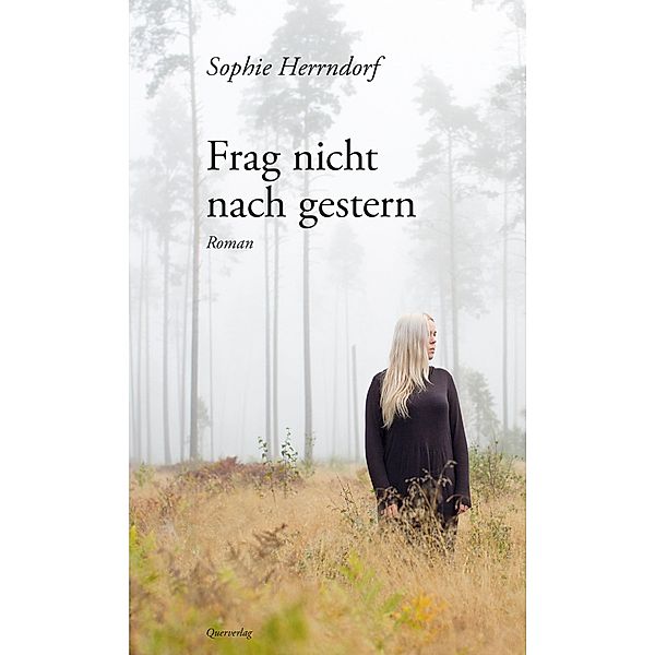 Frag nicht nach gestern, Sophie Herrndorf