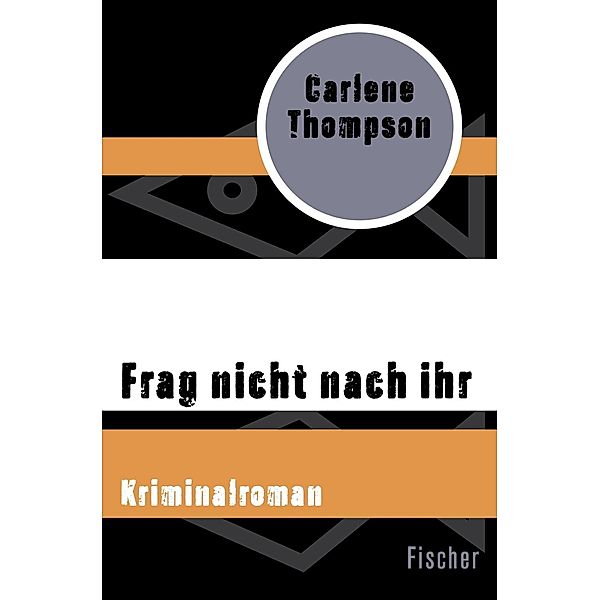 Frag nicht nach ihr, Carlene Thompson