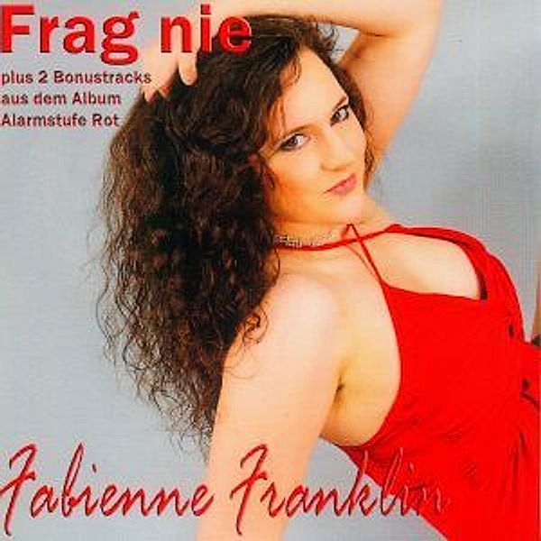 Frag Nie, Fabienne Franklin