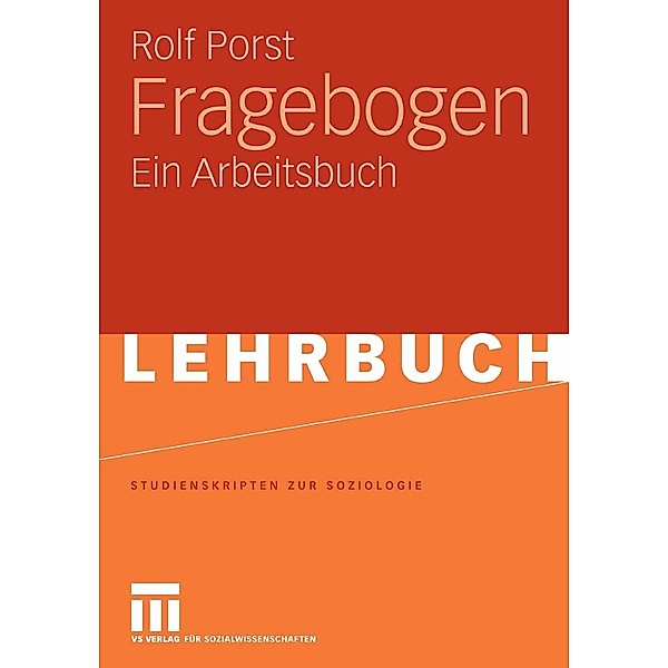 Fragebogen / Studienskripten zur Soziologie, Rolf Porst