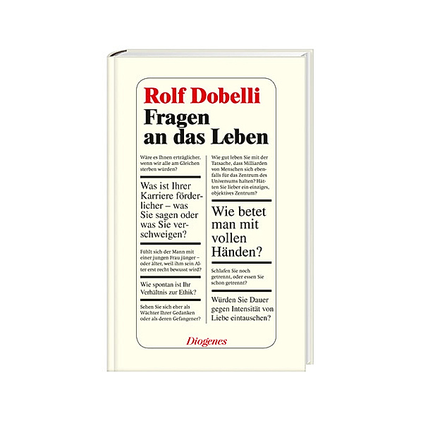 Fragen an das Leben, Rolf Dobelli