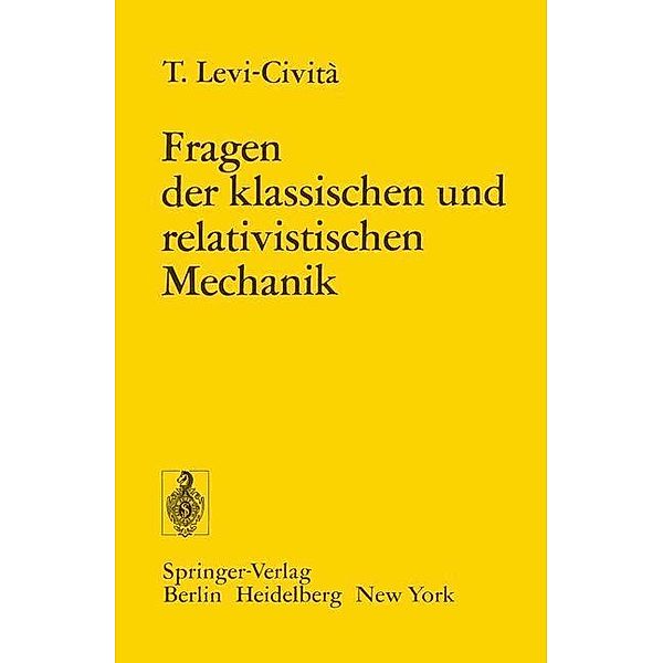 Fragen der Klassischen und Relativistischen Mechanik, Tullio Levi-Civita