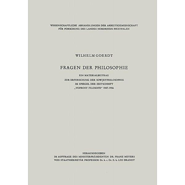 Fragen der Philosophie / Wissenschaftliche Abhandlungen der Arbeitsgemeinschaft für Forschung des Landes Nordrhein-Westfalen, Wilhelm Goerdt