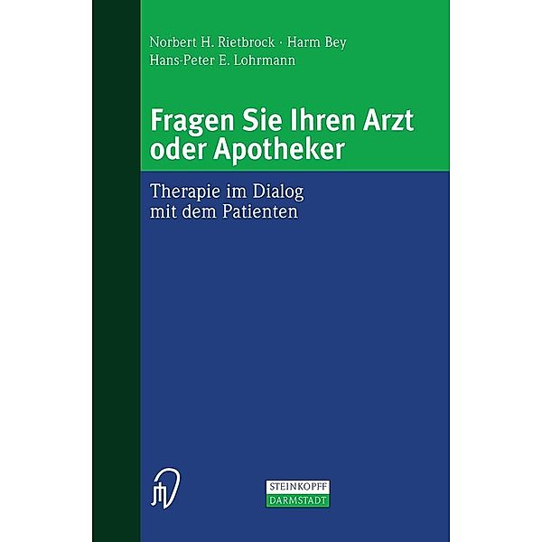 Fragen Sie Ihren Arzt oder Apotheker, N. H. Rietbrock, H. Bey, H. -P. E. Lohrmann