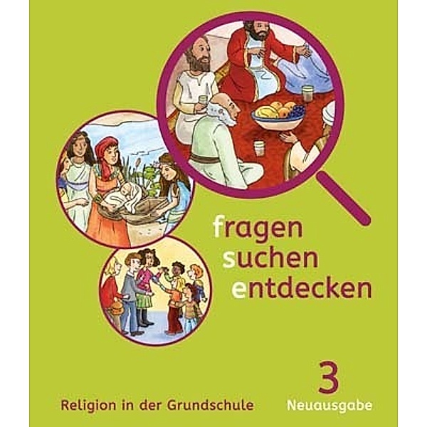 fragen - suchen - entdecken 3. Ausgabe Bayern