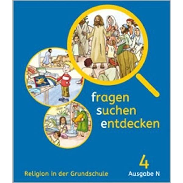 fragen - suchen - entdecken, Ausgabe Nordrhein-Westfalen (ab 2017): 6 fragen - suchen - entdecken 4. Ausgabe Nordrhein-Westfalen