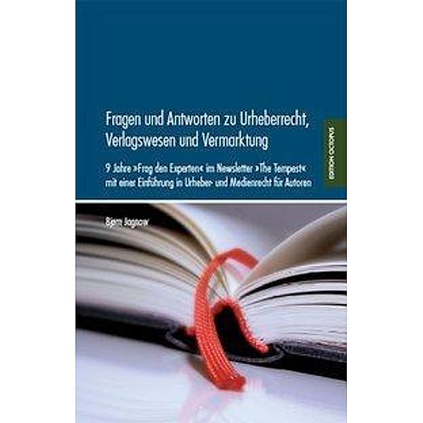 Fragen und Antworten zu Urheberrecht, Verlagswesen und Vermarktung 2008, Bjoern Jagnow