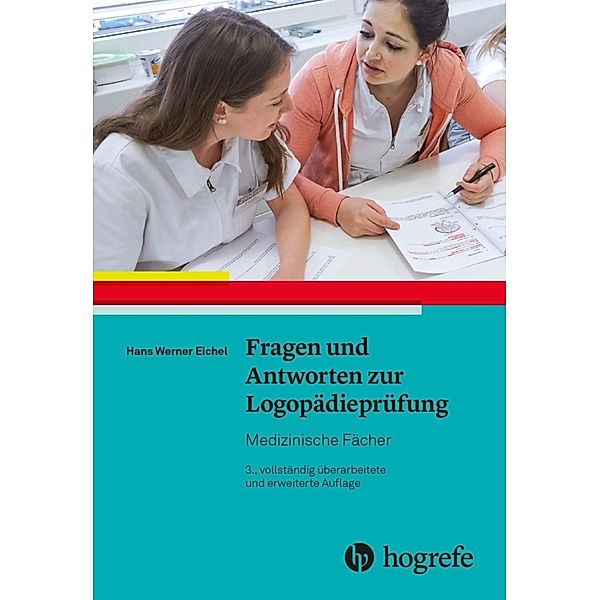 Fragen und Antworten zur Logopädieprüfung:, Hans Werner Eichel