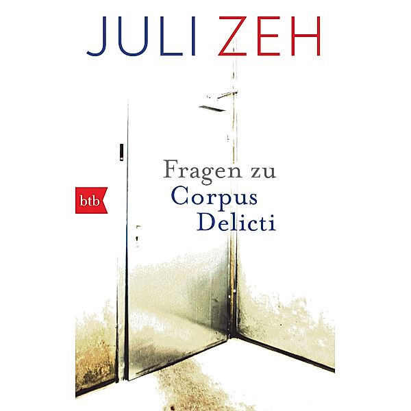 Fragen zu Corpus Delicti, Juli Zeh