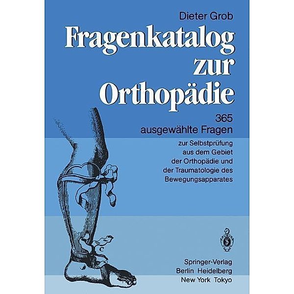 Fragenkatalog zur Orthopädie, D. Grob