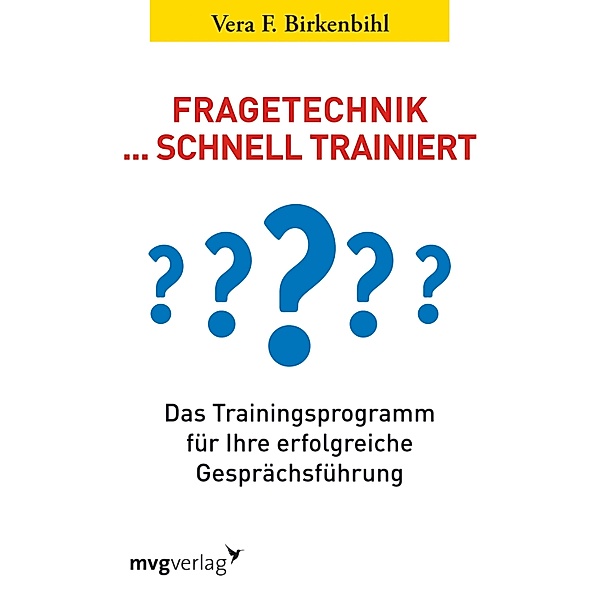 Fragetechnik schnell trainiert, Vera F. Birkenbihl