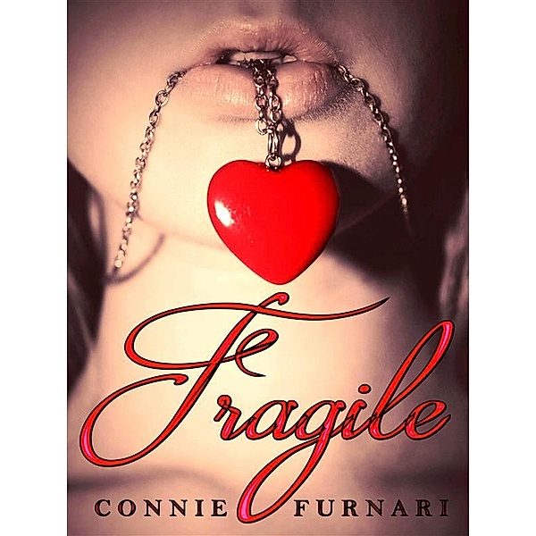 Fragile, Connie Furnari