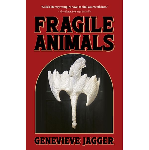 Fragile Animals, Genevieve Jagger