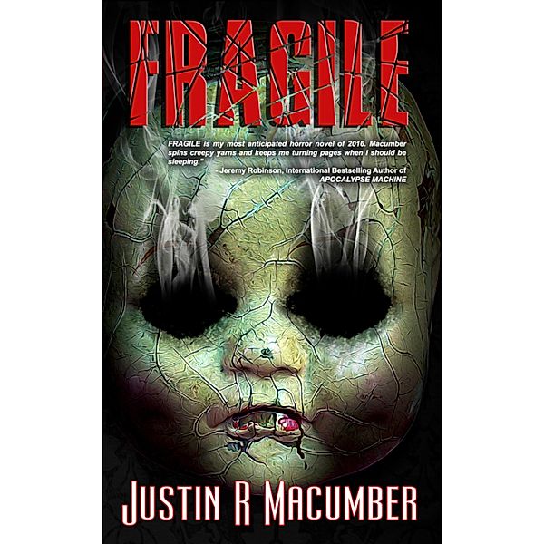 Fragile (Gallows Investigations, #2) / Gallows Investigations, Justin R. Macumber