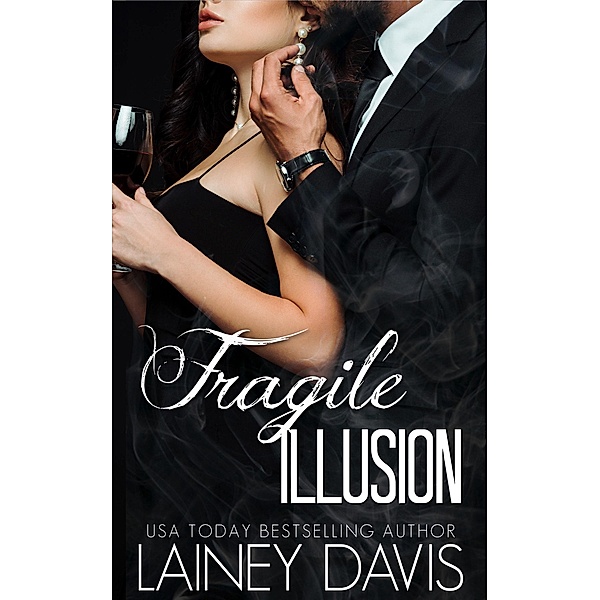 Fragile Illusion (Stag Brothers, #3) / Stag Brothers, Lainey Davis