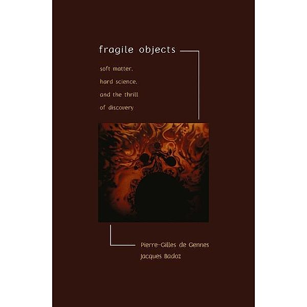 Fragile Objects, Pierre-Gilles de Gennes, Jacques Badoz