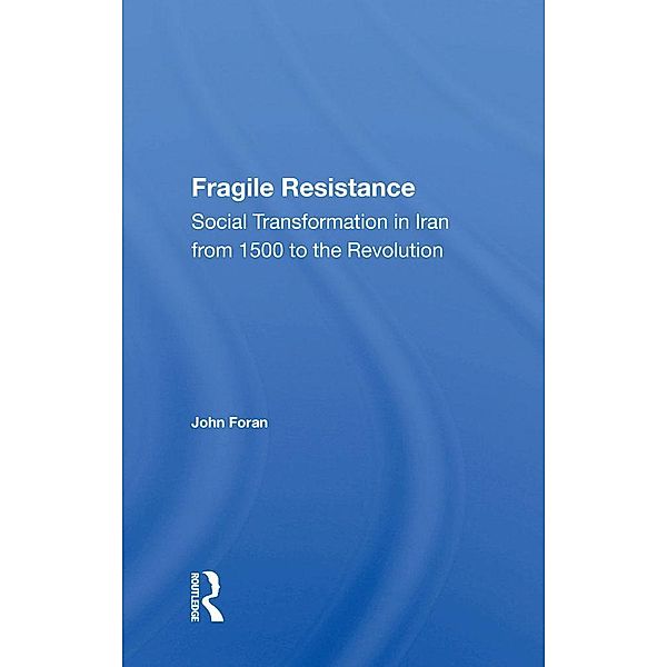 Fragile Resistance, John Foran
